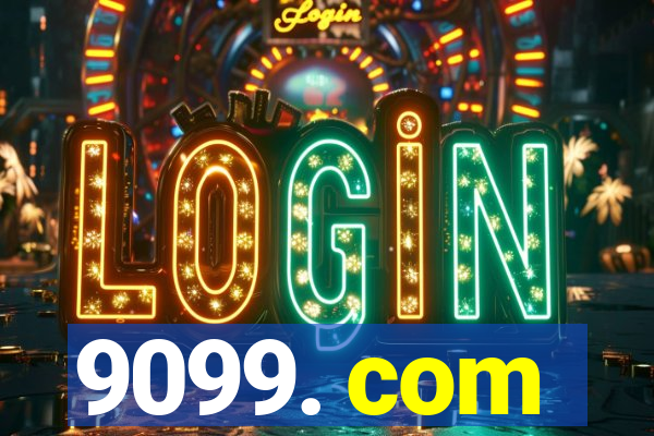 9099. com